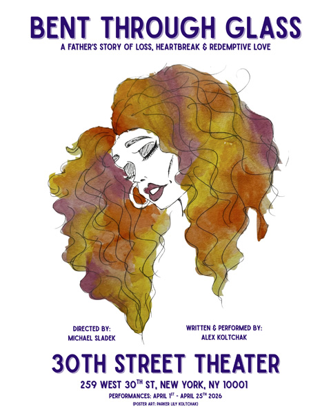 Bent Through Glass at the 30th street theater in Manhattan in April 2026
