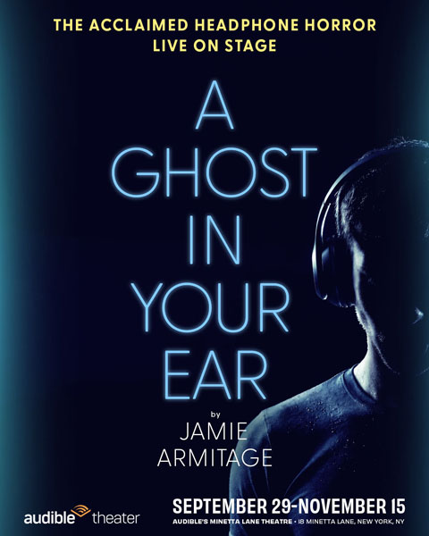 A ghost in your ear at the auditable theatre in manhattan